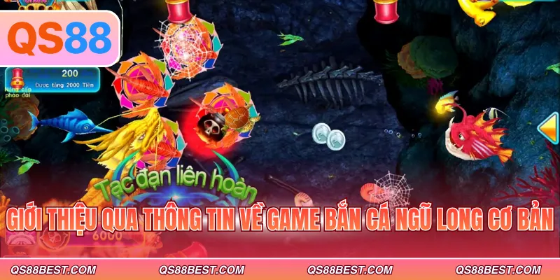 Giới thiệu qua thông tin về game bắn cá ngũ long cơ bản